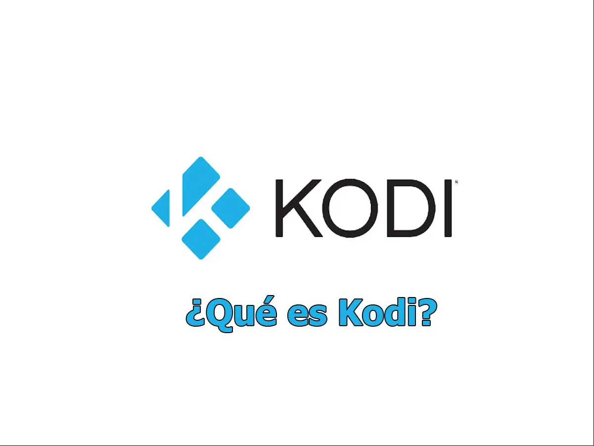 ¿Qué es Kodi? Cómo funciona